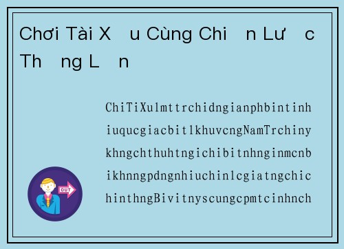 Chơi Tài Xỉu Cùng Chiến Lược Thắng Lớn