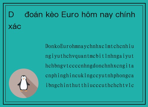 Dự đoán kèo Euro hôm nay chính xác