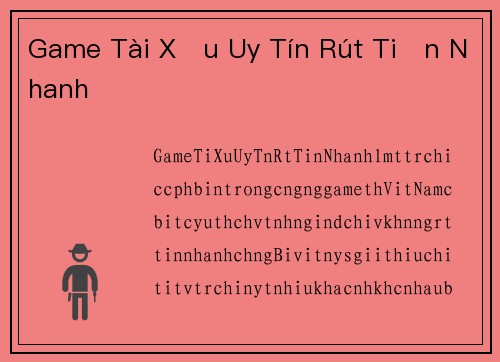 Game Tài Xỉu Uy Tín Rút Tiền Nhanh