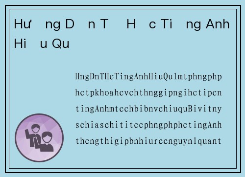 Hướng Dẫn Tự Học Tiếng Anh Hiệu Quả