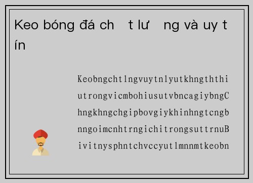 Keo bóng đá chất lượng và uy tín