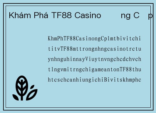 Khám Phá TF88 Casino Đẳng Cấp