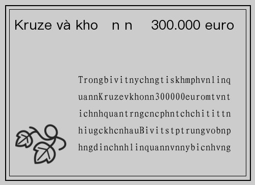 Kruze và khoản nợ 300.000 euro