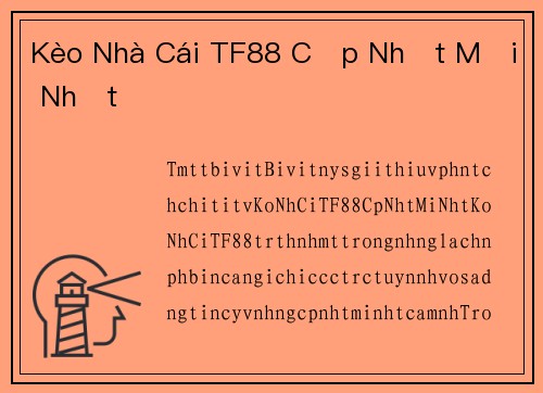 Kèo Nhà Cái TF88 Cập Nhật Mới Nhất