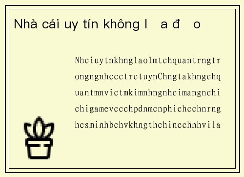 Nhà cái uy tín không lừa đảo