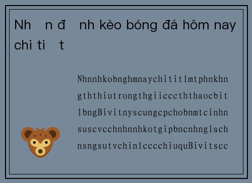 Nhận định kèo bóng đá hôm nay chi tiết