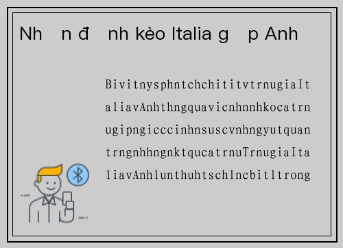 Nhận định kèo Italia gặp Anh