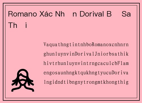 Romano Xác Nhận Dorival Bị Sa Thải