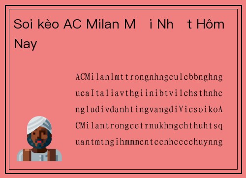 Soi kèo AC Milan Mới Nhất Hôm Nay