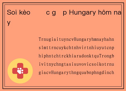 Soi kèo Đức gặp Hungary hôm nay
