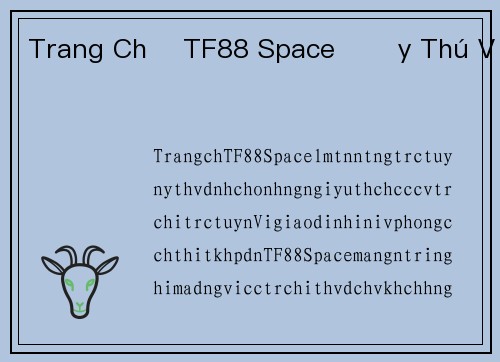Trang Chủ TF88 Space Đầy Thú Vị