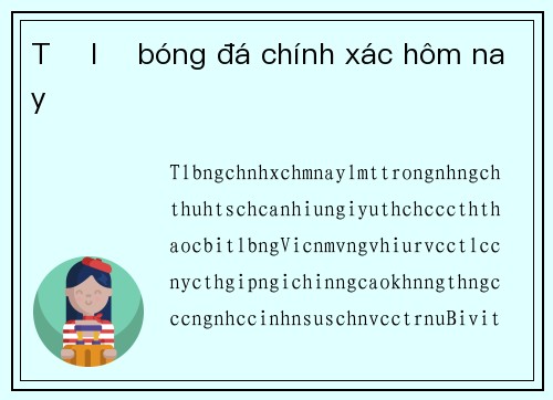 Tỷ lệ bóng đá chính xác hôm nay