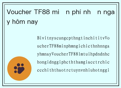 Voucher TF88 miễn phí nhận ngay hôm nay