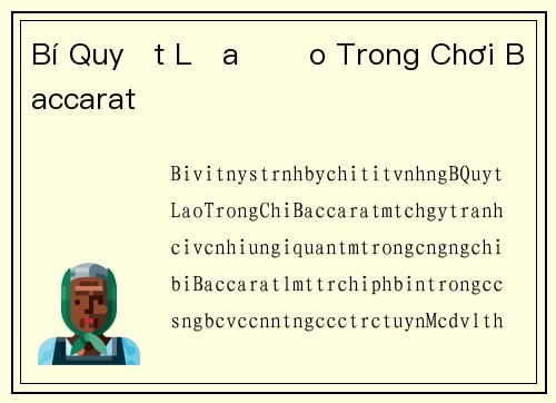 Bí Quyết Lừa Đảo Trong Chơi Baccarat