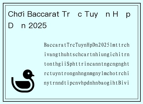 Chơi Baccarat Trực Tuyến Hấp Dẫn 2025