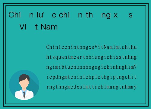 Chiến lược chiến thắng xổ số Việt Nam