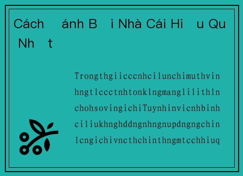 Cách Đánh Bại Nhà Cái Hiệu Quả Nhất