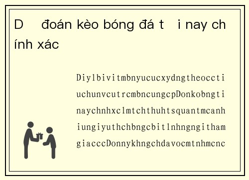 Dự đoán kèo bóng đá tối nay chính xác