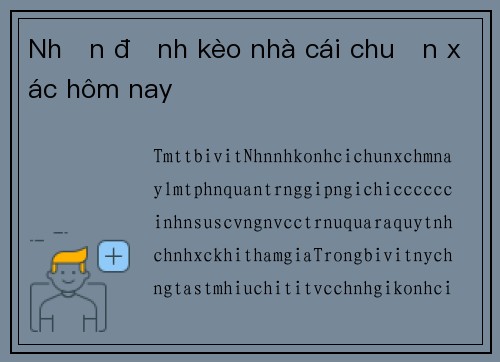 Nhận định kèo nhà cái chuẩn xác hôm nay