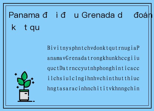 Panama đối đầu Grenada dự đoán kết quả