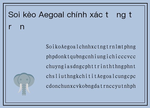 Soi kèo Aegoal chính xác từng trận