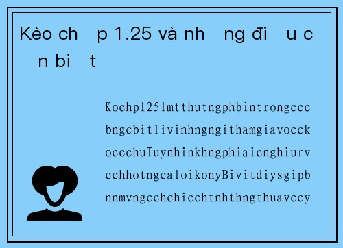 Kèo chấp 1.25 và những điều cần biết