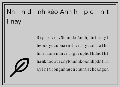 Nhận định kèo Anh hấp dẫn tối nay