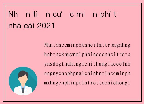 Nhận tiền cược miễn phí từ nhà cái 2021