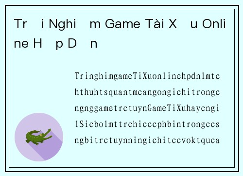 Trải Nghiệm Game Tài Xỉu Online Hấp Dẫn