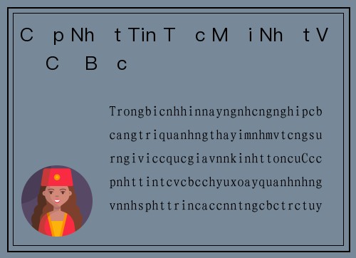 Cập Nhật Tin Tức Mới Nhất Về Cờ Bạc