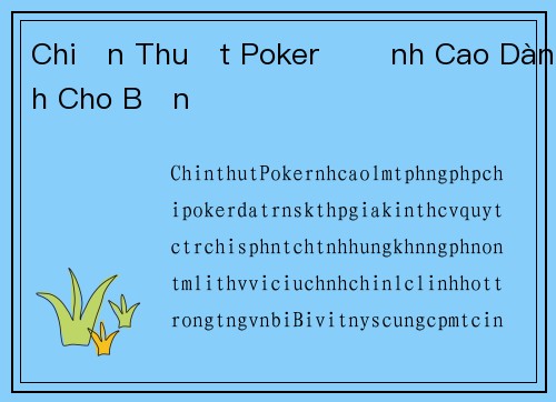 Chiến Thuật Poker Đỉnh Cao Dành Cho Bạn