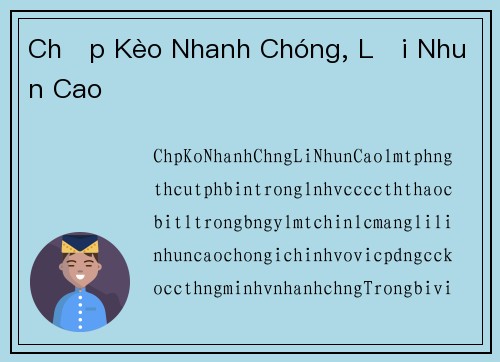 Chấp Kèo Nhanh Chóng, Lợi Nhuận Cao
