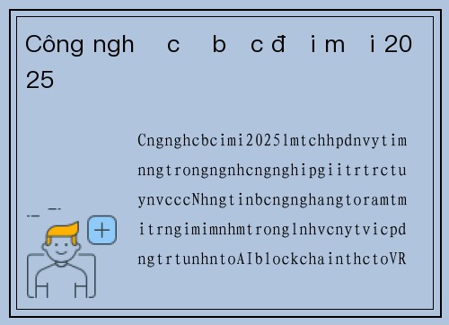 Công nghệ cờ bạc đổi mới 2025