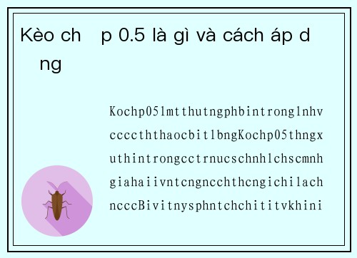Kèo chấp 0.5 là gì và cách áp dụng