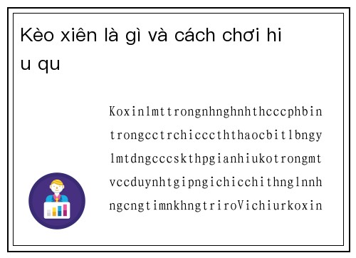 Kèo xiên là gì và cách chơi hiệu quả