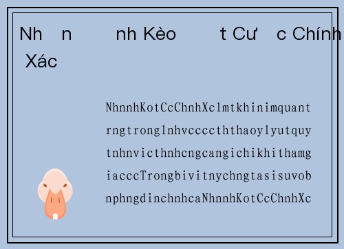 Nhận Định Kèo Đặt Cược Chính Xác