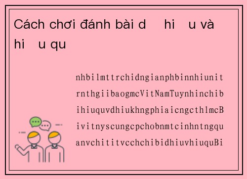 Cách chơi đánh bài dễ hiểu và hiệu quả