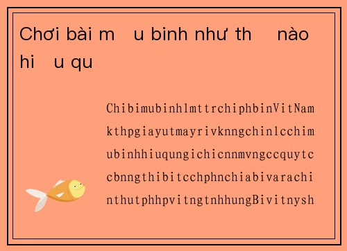 Chơi bài mậu binh như thế nào hiệu quả
