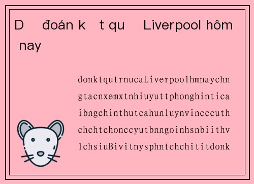 Dự đoán kết quả Liverpool hôm nay